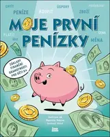 Moje první penízky (Základy finanční gramotnosti pro děti 6+) - kniha z kategorie Naučné knihy
