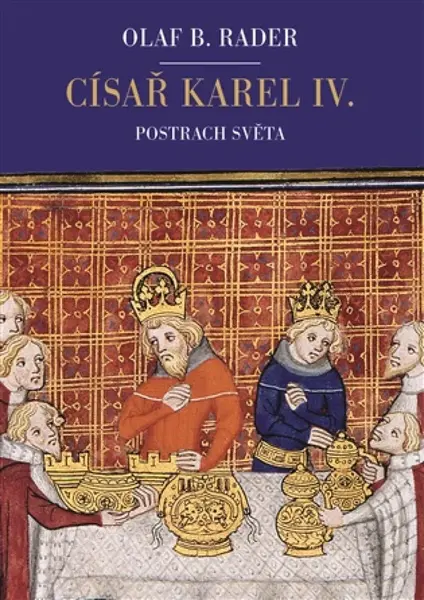 Císař Karel IV. (poškozené) - Olaf B. Rader