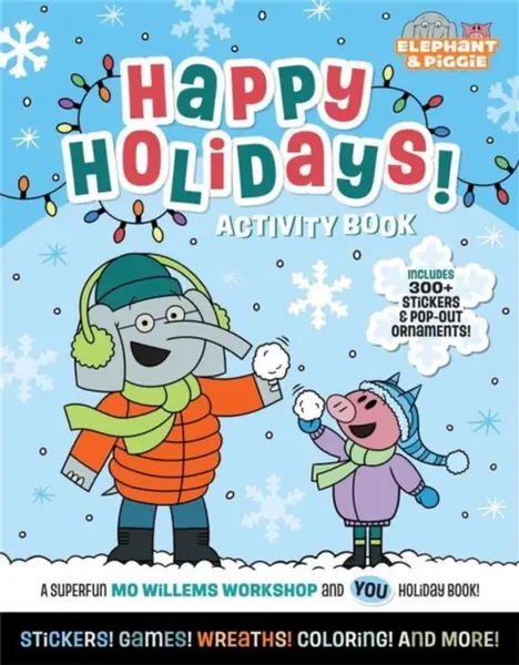Elephant & Piggie: Happy Holidays! - Mo Willems Workshop