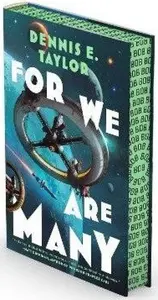 For We Are Many - Dennis E. Taylor