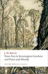 Peter Pan in Kensington Gardens / Peter and Wendy - Sir J. M. Barrie