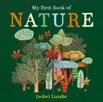 My First Book of Nature - Isobel Lundie