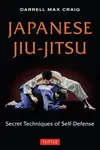 Japanese Jiu-jitsu - Darrell Max Craig