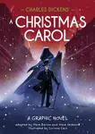 Classics in Graphics: Charles Dickens' A Christmas Carol - Steve Barlow
