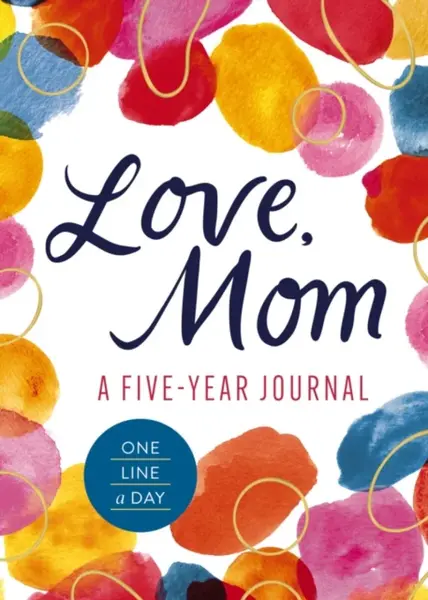 Love, Mom - Editors of Cider Mill Press