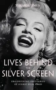 The Times Lives Behind the Silver Screen