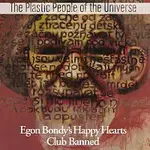 The Plastic People of the Universe – Egon Bondy's Happy Hearts Club Banned