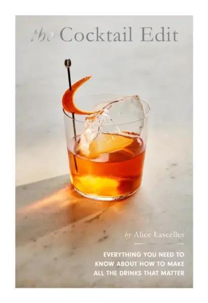 The Cocktail Edit - Alice Lascelles