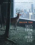 Tales from the Inner City - Shaun Tan