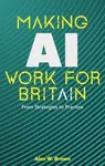 Making AI Work for Britain - Alan Brown