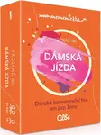Prozraď mi - Dámská jízda