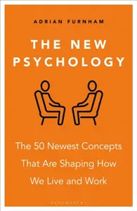 The New Psychology - Adrian Furnham
