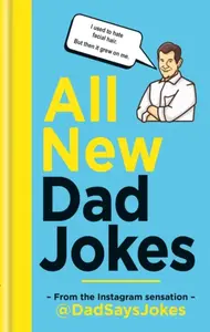 All New Dad Jokes - Jokes Dad Says