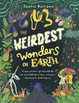Weirdest Wonders on Earth - Sophie Burrows