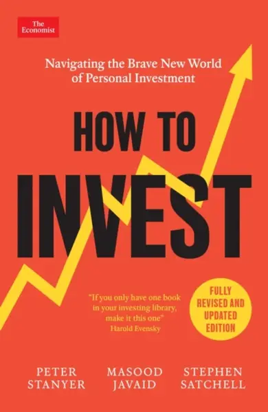 How to Invest - Masood Javaid, Stephen Satchell