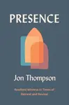 Presence - Jon Thompson