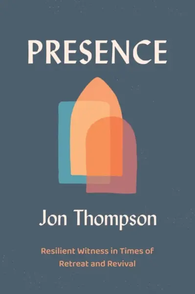 Presence - Jon Thompson