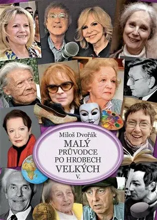 Malý průvodce po hrobech velkých V. (poškozené) - Miloš Dvořák