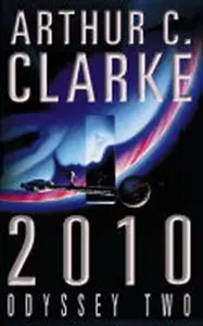 2010: Odyssey Two - Arthur Charles Clarke