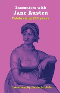 Encounters with Jane Austen