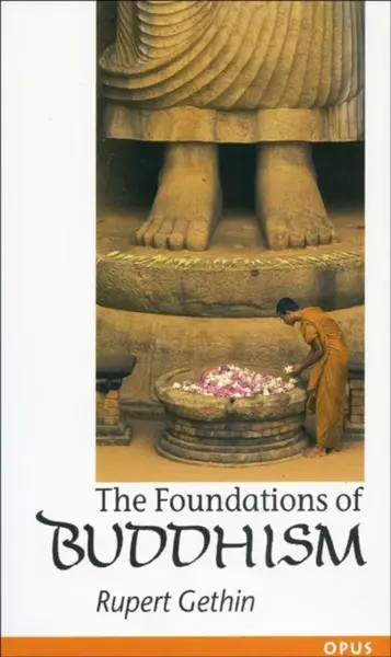 The Foundations of Buddhism - Rupert  Gethin