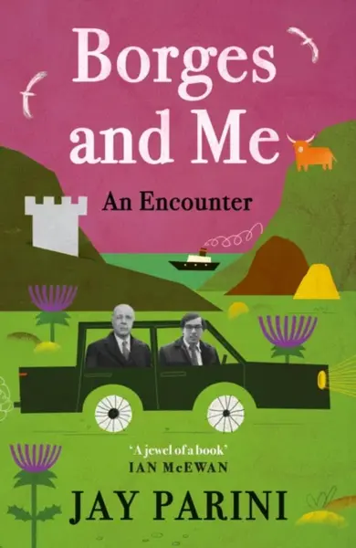 Borges and Me - Jay Parini