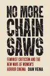 No More Chainsaws - Dan Vena