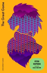 The Great Game - Peter Hopkirk