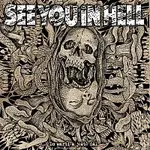 See You in Hell – Do smrti a ještě dál