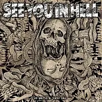 See You in Hell – Do smrti a ještě dál