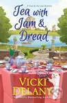 Tea with Jam & Dread - Vicki Delany