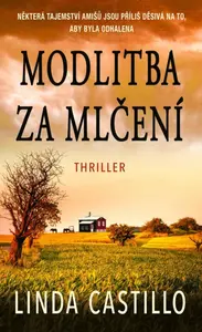 Modlitba za mlčení (poškozená) - Linda Castillo