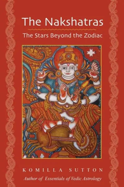 The Nakshatras - Komilla Sutton