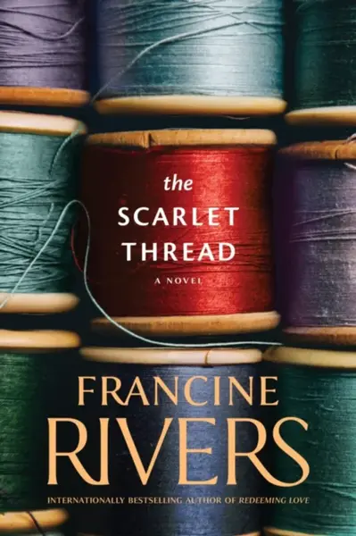 Scarlet Thread - Francine Rivers