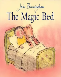 The Magic Bed - John Burningham