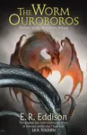 The Worm Ouroboros - E.R. Eddison