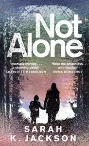 Not Alone - Sarah K. Jackson