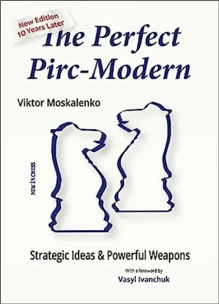 The Perfect Pirc-Modern - Viktor Moskalenko