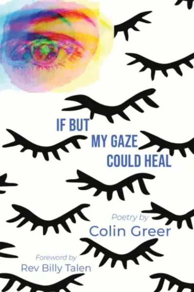 If But My Gaze Could Heal - Colin  Greer