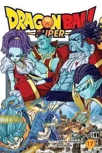 Dragon Ball Super, Vol. 17 - Akira Toriyama