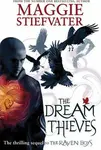 The Dream Thieves - Maggie Stiefvaterová