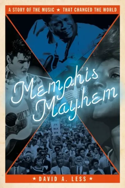 Memphis Mayhem - David A. Less