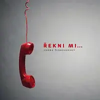 Jindra Černohorský – Řekni mi...