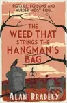 The Weed That Strings the Hangman's Bag - Alan Bradley