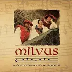 Milvus – Buďtež pozdraveni II!