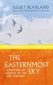 The Easternmost Sky - Juliet Blaxland