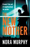 The New Mother - Nora Murphy