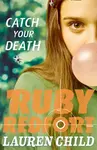 Catch Your Death - Lauren Child