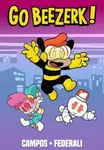 Go Beezerk! Volume 1 - Mike Federali