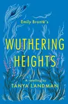 CLASSIC RETE_WUTHERING HEIGHTS - Tanya Landman
